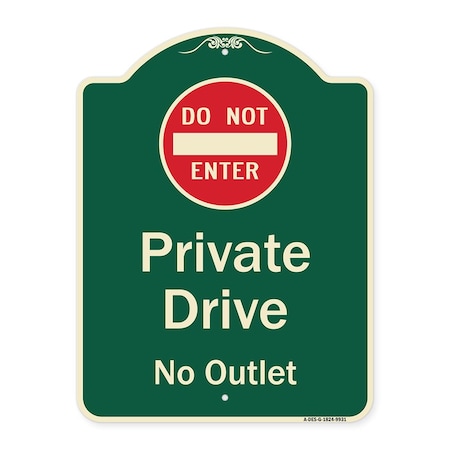 Signmission Designer Series-Private Drive No Outlet With Do Not Enter Symbol, 24" H, G-1824-9931 A-DES-G-1824-9931
